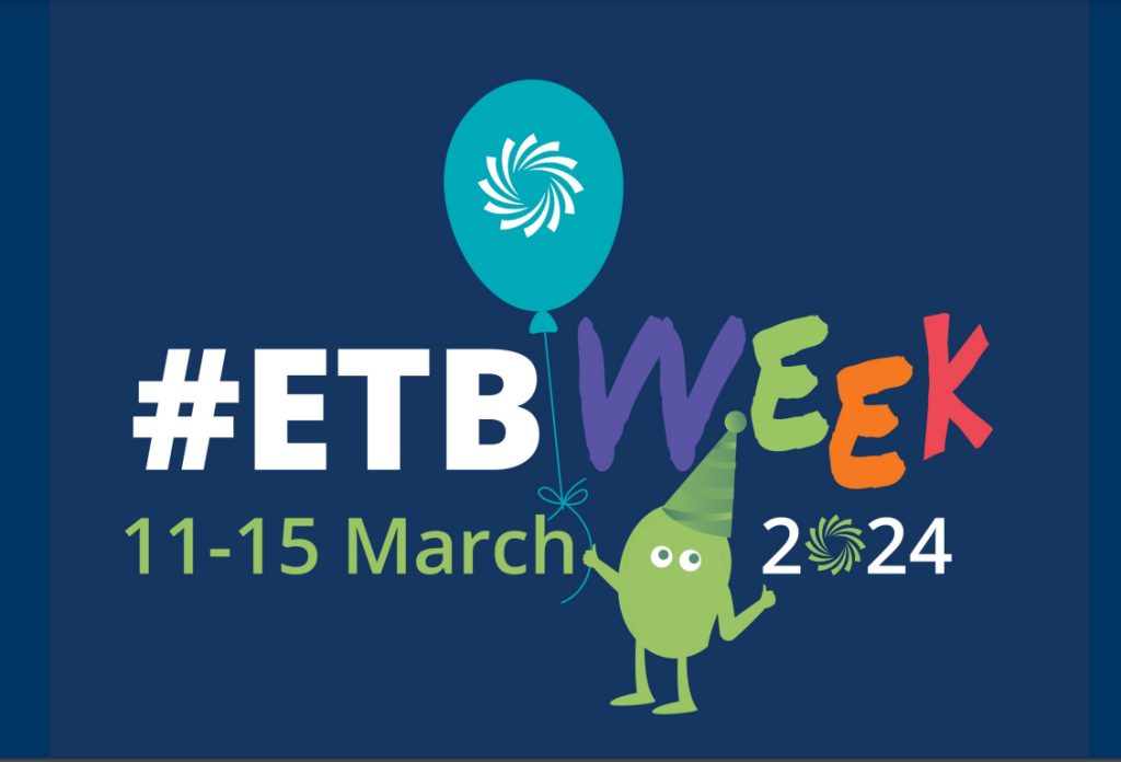 ETB Week 2024 11th -15th March 2024